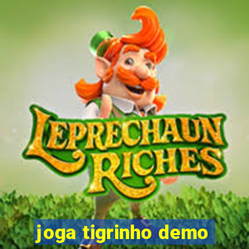 joga tigrinho demo